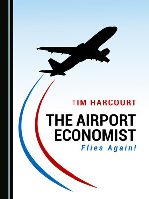 cover image of The Airport Economist Flies Again!